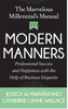 The Marvelous Millennial's Manual To Modern Manners